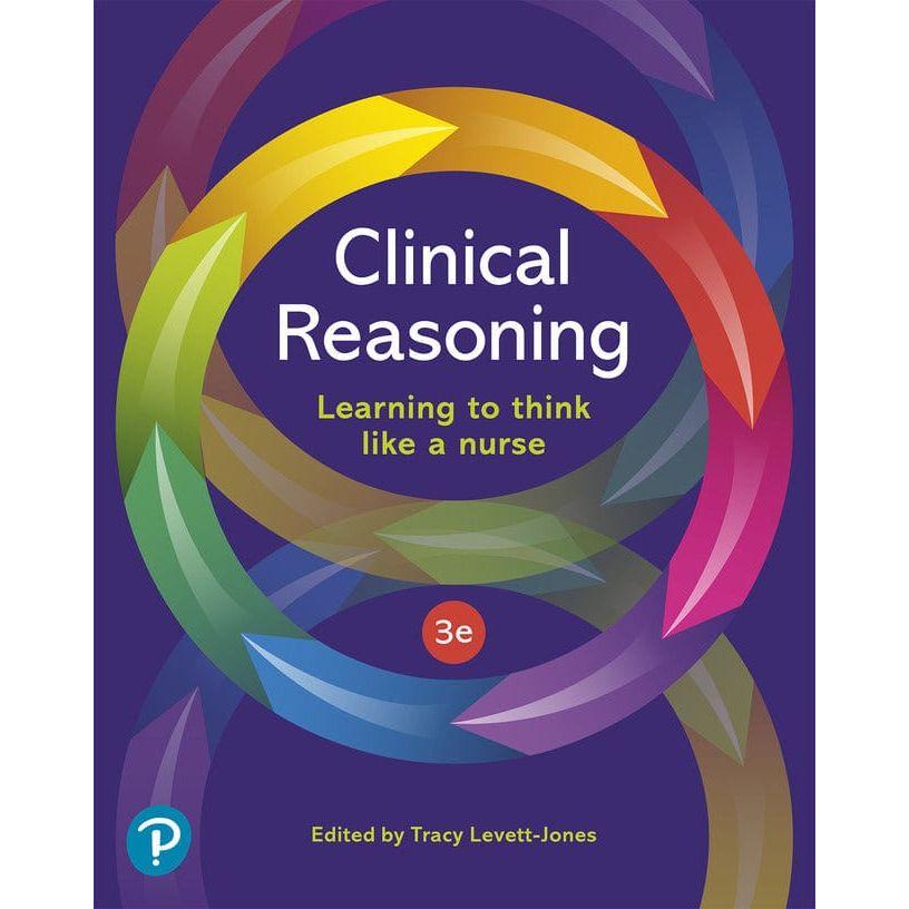 Clinical Reasoning: Learning to think like a Nurse: 3rd Edition - Paramedic Shop