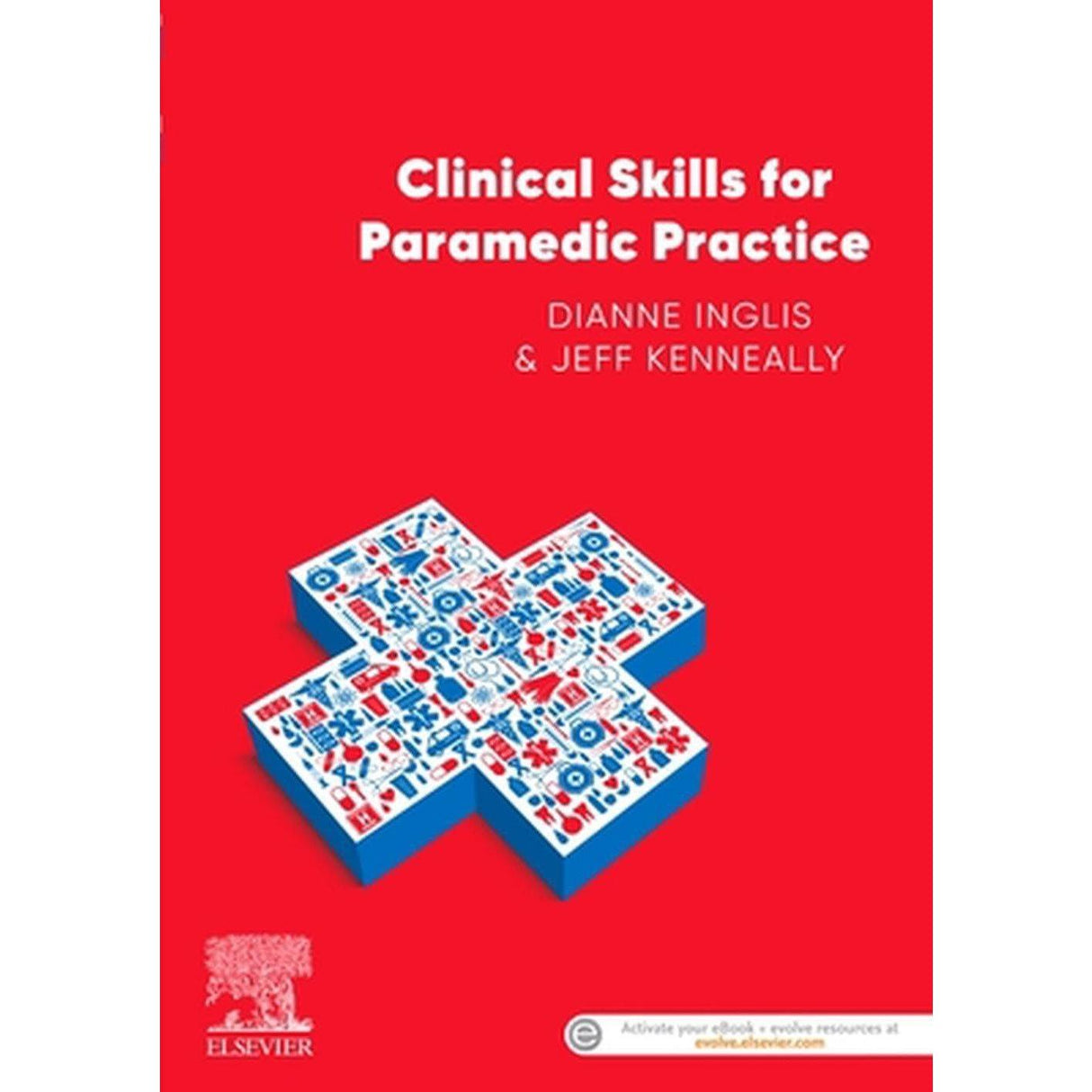 Clinical Skills for Paramedic Practice ANZ - 1st Edition - Paramedic Shop