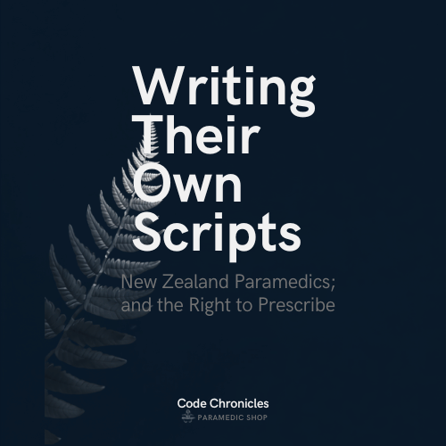 Writing Their Own Scripts: New Zealand Moves to Give Paramedics Prescr ...