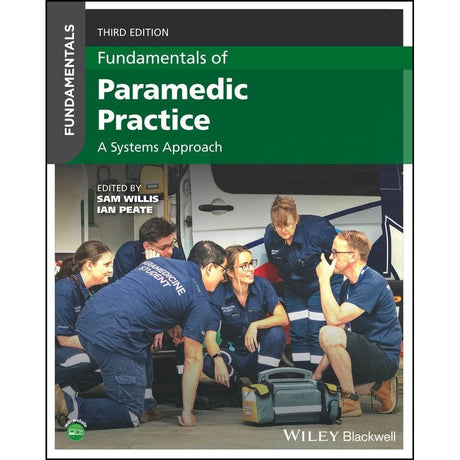 Fundamentals of Paramedic Practice - A Systems Approach - 3rd Ed - Paramedic Shop