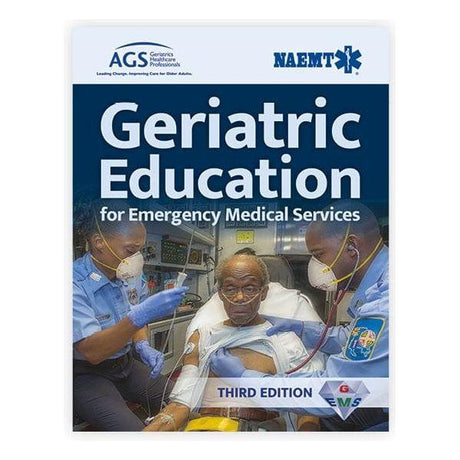 Geriatric Education for Emergency Medical Services (GEMS): 3rd Edition - NAEMT - Paramedic Shop