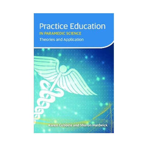 Practice Education in Paramedic Science - Theories and Application - Paramedic Shop