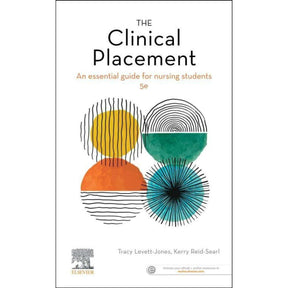 The Clinical Placement - An Essential Guide for Nursing Students: 5th Edition - Paramedic Shop