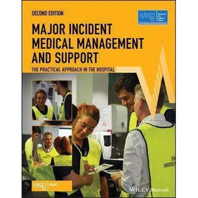 Major Incident Medical Management and Support: The Practical Approach in the Hospital, 2nd Edition - Paramedic Shop
