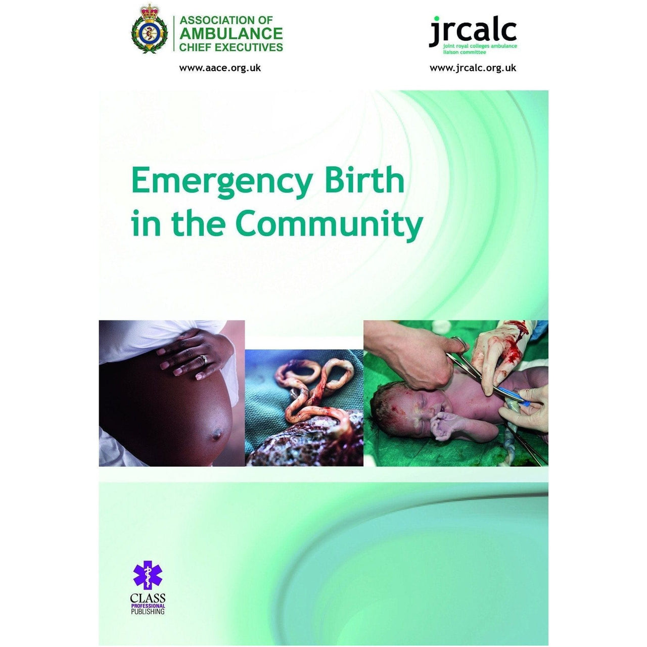 Paramedic Shop Paramedic Shop Textbooks Emergency Birth in the Community; 1e