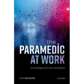 The Paramedic at Work A Sociology of a New Profession - Paramedic Shop